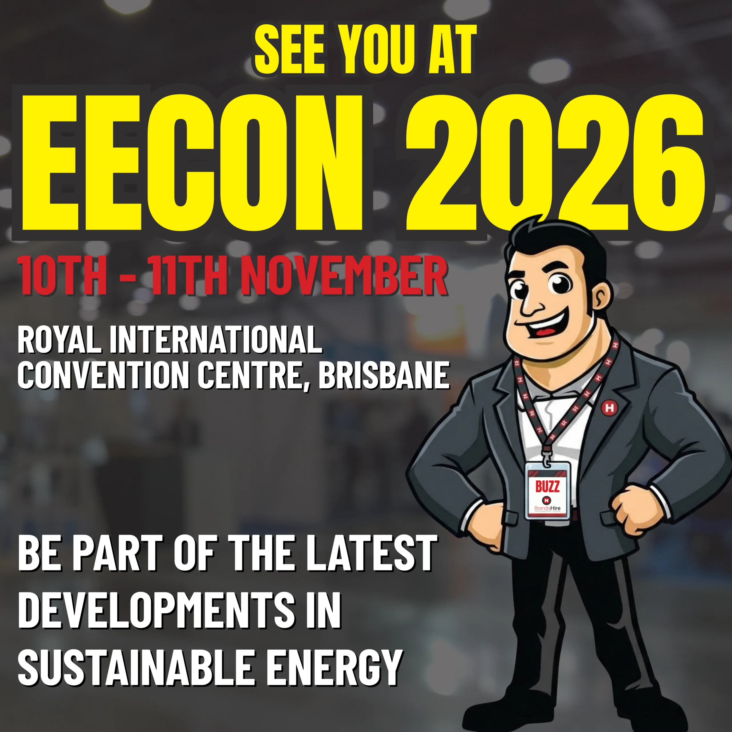 EECON Brandis Hire - Brandis Hire - Brandis Hire Event poster announcing EICON 2026 with dates 10th–11th November at Royal International Convention Centre, Brisbane; cartoon host on right.